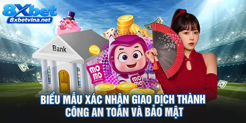 Biểu mẫu xác nhận giao dịch thành công an toàn và bảo mật