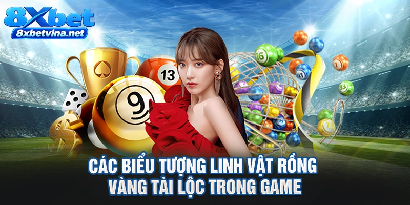 Các biểu tượng linh vật rồng vàng tài lộc trong game