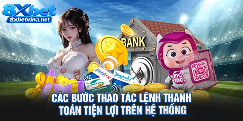 Các bước thao tác lệnh thanh toán tiện lợi trên hệ thống