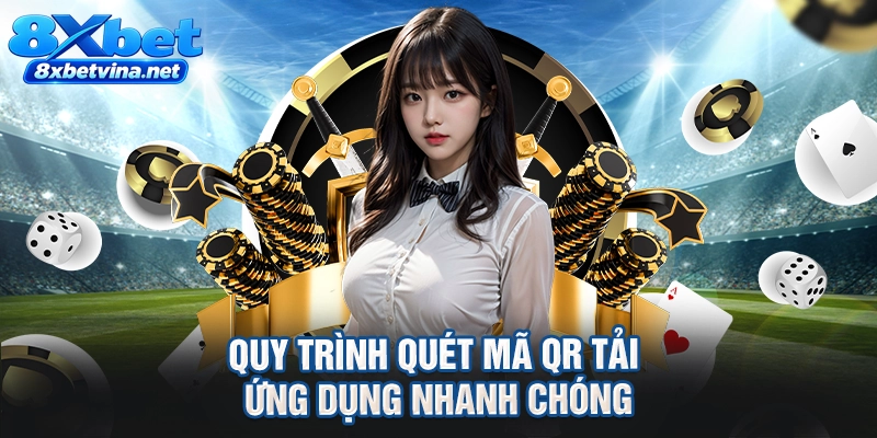 Quy trình quét mã QR tải ứng dụng nhanh chóng